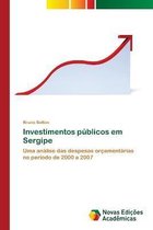 Investimentos publicos em Sergipe