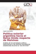 Política exterior argentina hacia el Reino Unido respecto de Malvinas
