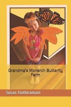 Grandma's Monarch Butterfly Farm