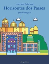 Horizontes DOS Países- Livro para Colorir de Horizontes dos Países para Crianças 2