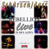 Zillertaler Schürzenjäger – Rebellion In Den Alpen - live - Folge 3