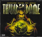 Thunderdome - Hardcore rules the world