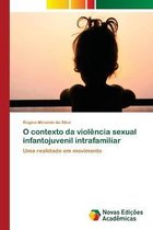 O contexto da violência sexual infantojuvenil intrafamiliar