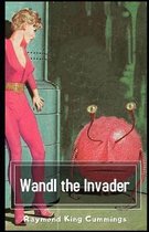 Wandl the Invader Illustrated