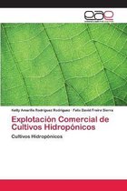 Explotacion Comercial de Cultivos Hidroponicos