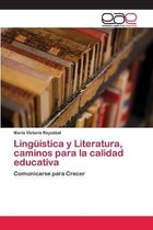 Linguistica y Literatura, caminos para la calidad educativa