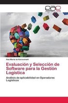 Evaluacion y Seleccion de Software para la Gestion Logistica