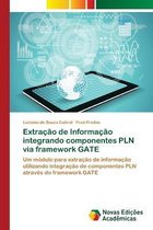 Extracao de Informacao integrando componentes PLN via framework GATE