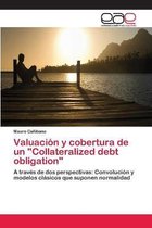 Valuación y cobertura de un "Collateralized debt obligation"