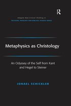 Routledge New Critical Thinking in Religion, Theology and Biblical Studies - Metaphysics as Christology