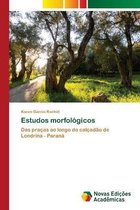 Estudos morfológicos