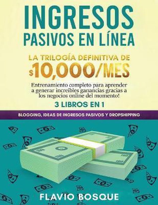 Ingresos Pasivos en Línea 3 libros en 1 - cover