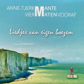 Anne-Tjerk Mante, Vier Maten Vooraf - Liedjes Van Eigen Boezem (CD)