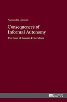 Consequences of Informal Autonomy