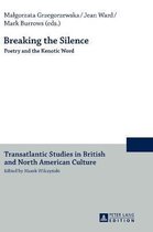 Transatlantic Studies in British and North American Culture- Breaking the Silence
