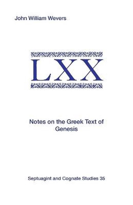Septuagint and Cognate Studies- Notes on the Greek Text of Genesis