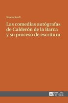 Las comedias autografas de Calderon de la Barca y su proceso de escritura