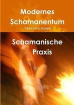 Schamanische Praxis