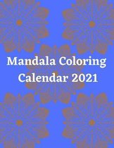 Mandala Coloring Calendar 2021