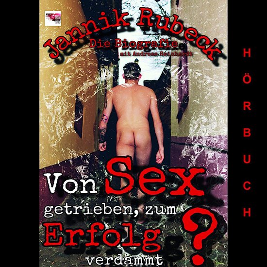 Von Sex getrieben, zum Erfolg verdammt? - cover