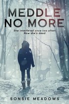 Molly Fraser Mysteries 2 - Meddle No More