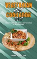 Vegetarian Diet Cookbook 2021