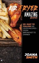 Air Fryer Amazing Recipes