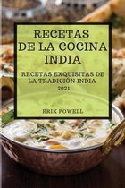 Recetas de la Cocina India 2021 (Indian Cookbook Spanish Edition)