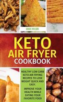 KETO Air Fryer Cookbook