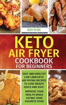 KETO Air Fryer Cookbook For Beginners