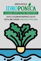 Idroponica: La Guida Completa Per Principianti