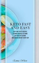 Keto Fast And Easy