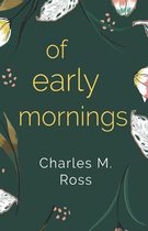 Of Early Mornings