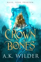 The Amassia Series- Crown of Bones