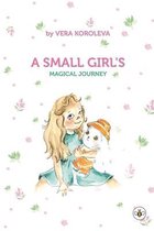 A Small Girl's Magical Journey