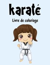 Karate Livre de Coloriage
