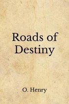 Roads of Destiny