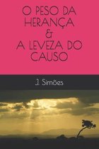 O Peso Da Heranca & a Leveza Do Causo