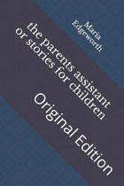 The parents assistant or stories for children