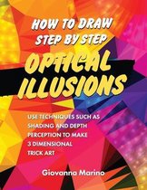 How to Draw Step by Step Optical Illusions