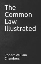 The Common Law Illustrated