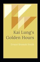 Kai Lung's Golden Hours Illustrated