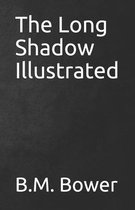 The Long Shadow Illustrated