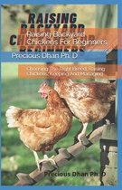 Raising Backyard Chickens For Beginners