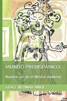 Mundo Prehispanico