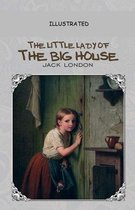 The Little Lady of the Big House Illustrated