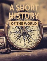 A Short History of the World by H. G. Wells