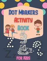 Dot Markers Activity Book for Kids