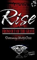 Rise From Out Of The Grave