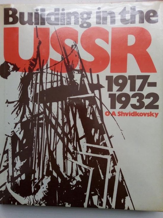 Building in the USSR 1917-1932